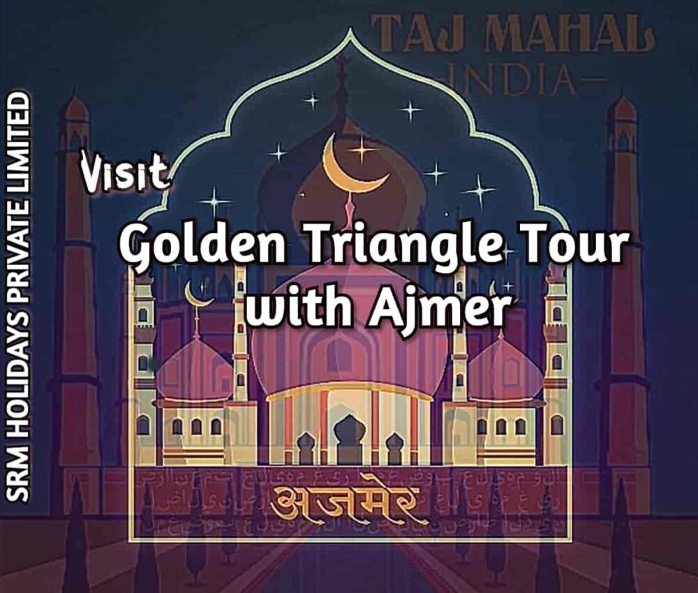 Golden triangle Tour with Ajmer Pushkar