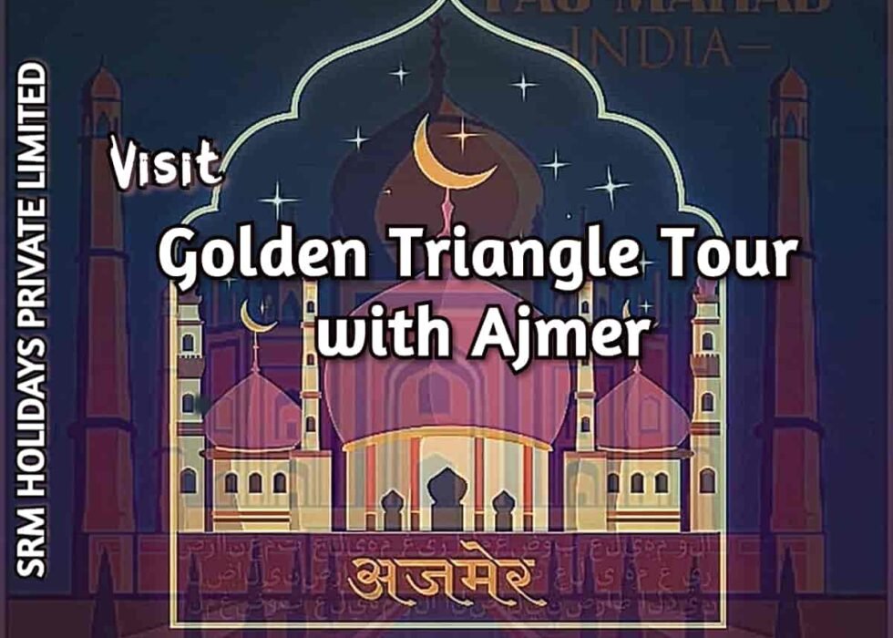 Golden triangle Tour with Ajmer-Pushkar