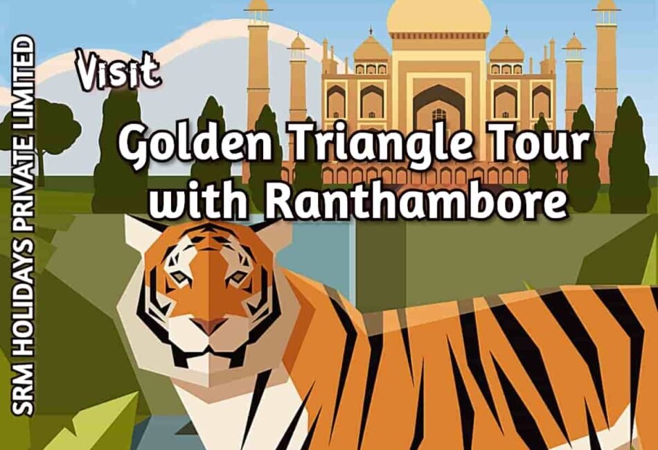 Golden Triangle Tour with Ranthambore