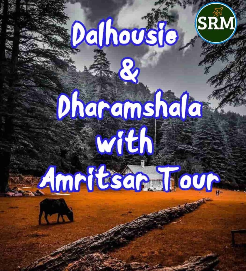 Delhi Amritsar Dalhousie Dharamshala Tour