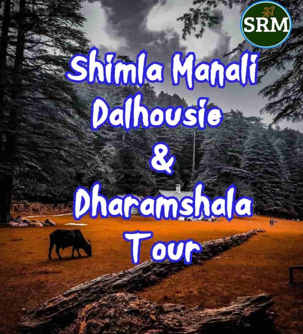 Manali Tour with Dharamshala Dalhousie