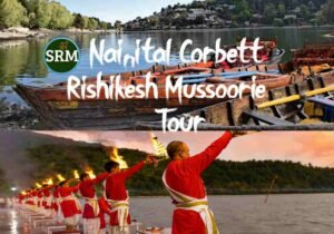 Delhi Mussoorie Rishikesh Nainital Corbett Tour