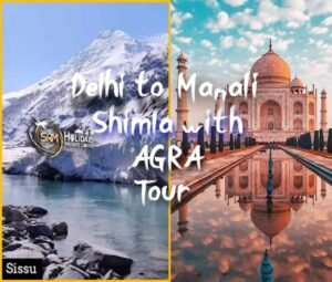 Delhi Agra Shimla Manali Tour Package