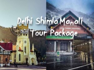 Delhi Shimla Manali Chandigarh Tour