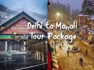 Delhi to Manali Tour Package