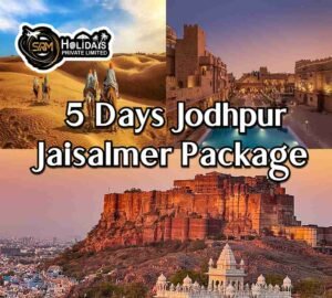 5 Days Jodhpur Jaisalmer Tour Package
