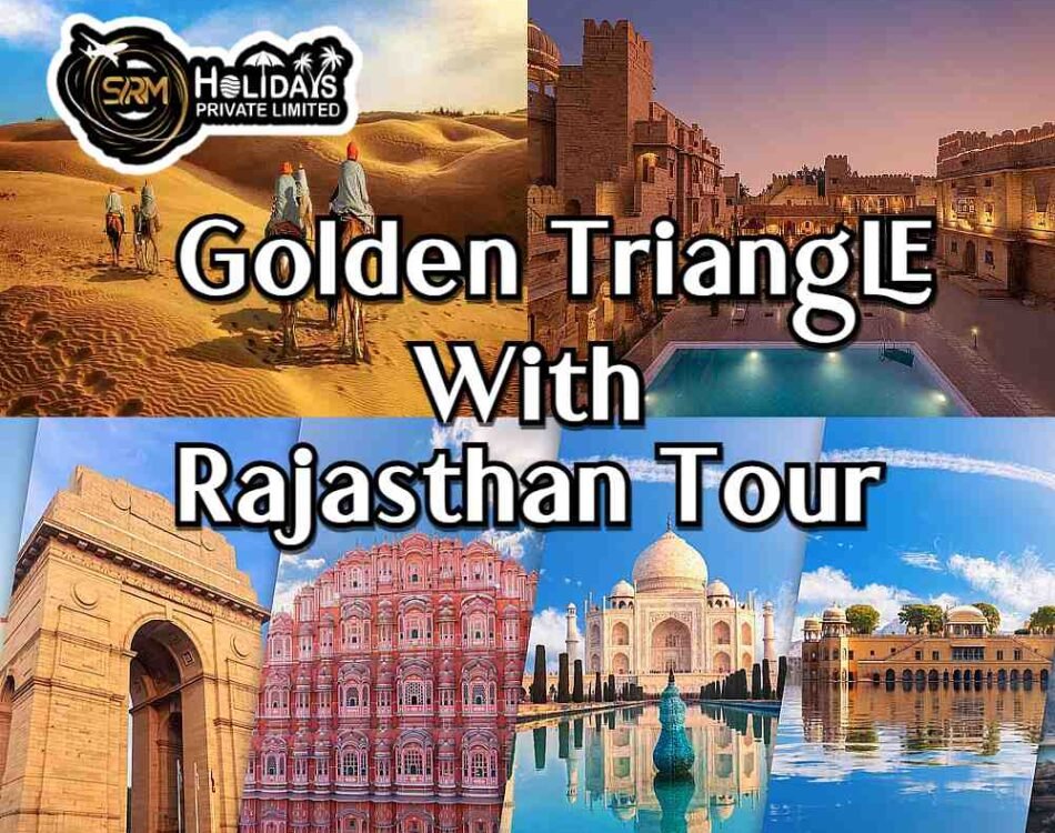 Golden Triangle With Rajasthan tour package