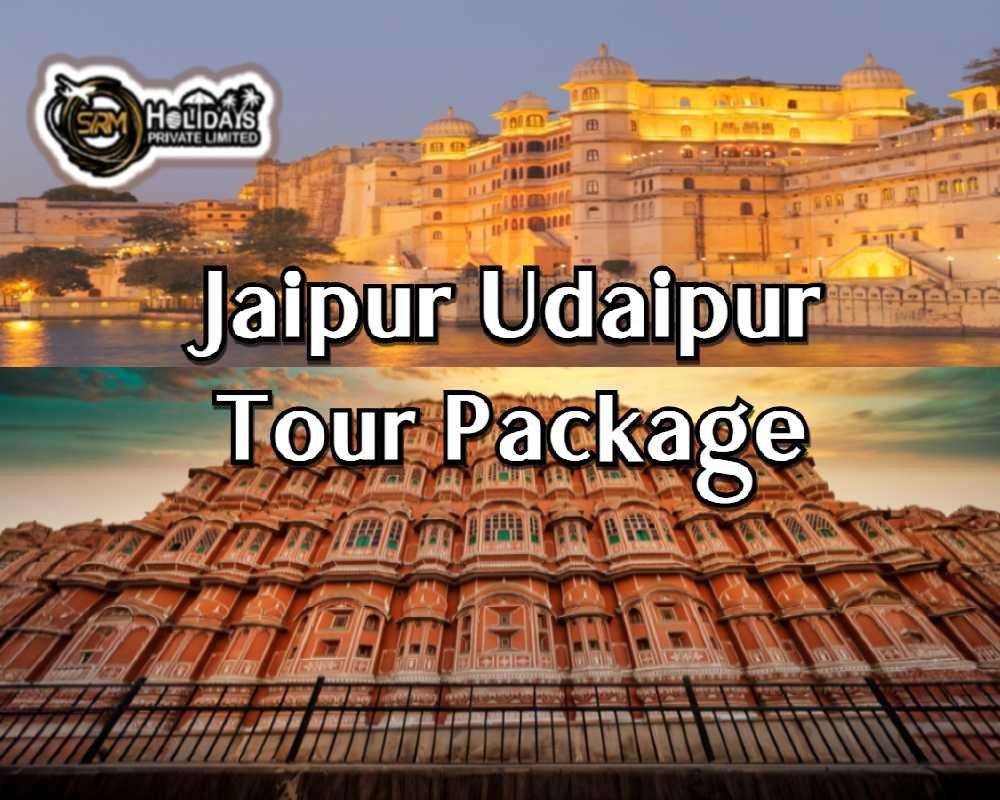 Jaipur Udaipur Tour Package