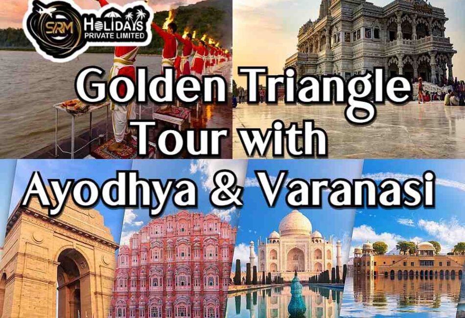 Golden Triangle Tour with Ayodhya Varanasi