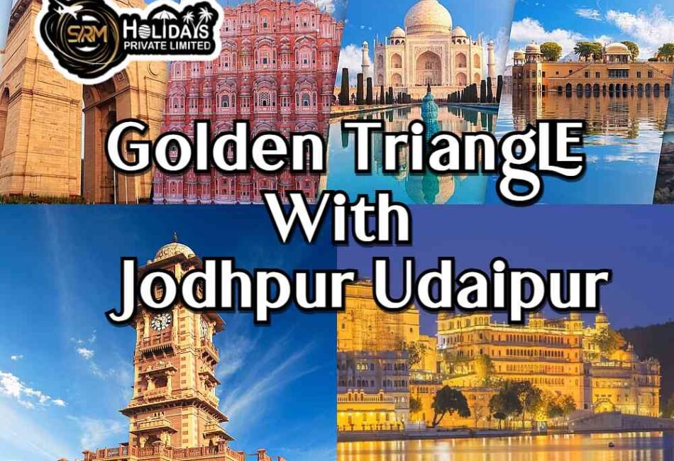 Golden triangle Agra Jaipur Jodhpur Udaipur Tour