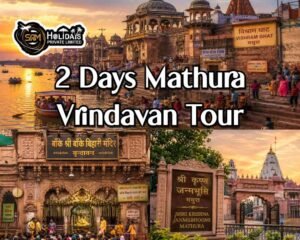 2 Days Delhi to Mathura Vrindavan Gokul Govardhan tour